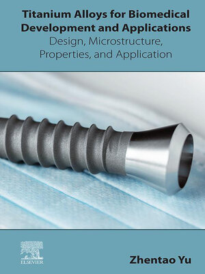 cover image of Titanium Alloys for Biomedical Development and Applications
